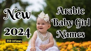 Royal Arabic Baby Girl Names 2024 | Latest Muslim Baby Girls Names