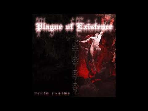 Plague Of Existence - Divine Failure 2025 (Full EP)