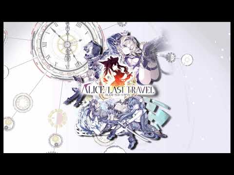 【#クラッシュフィーバー】BGM«Egeria»『ALICE/LAST TRAVEL』【#crashfever】