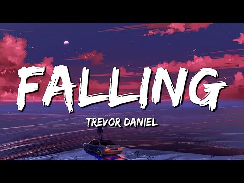 Falling - Trevor Daniel (Lyrics) || Dua Lipa , Pink Sweat$... (MixLyrics)