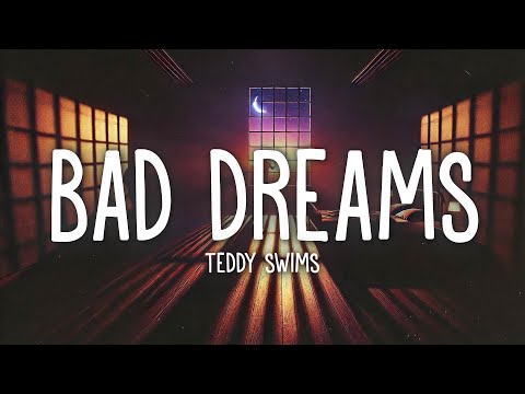 Teddy Swims - Bad Dreams (Lyrics)