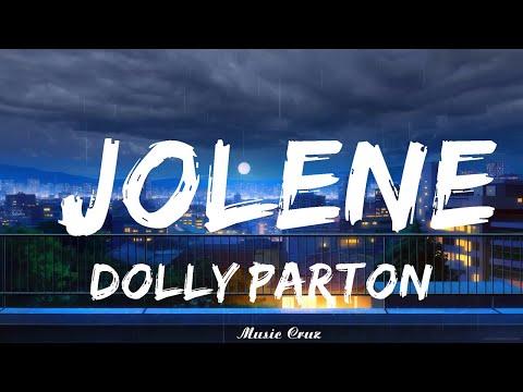 Dolly Parton - Jolene (Lyrics)   || Music Cruz