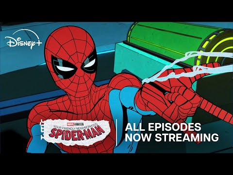 Marvel Animation's Your Friendly Neighborhood Spider-Man | All Episodes Now Streaming On Disney+