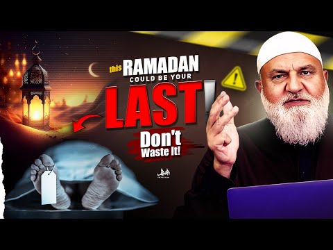 THIS RAMADAN COULD BE YOUR LAST! (DONT WASTE IT) | Ustadh Mohamad Baajour