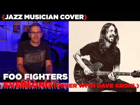 Jazz Musician COVERS | Incredible Foo Fighters - Everlong cover with David and Dave Grohl