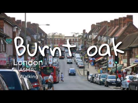 Burnt oak | London ￼