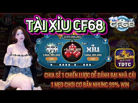 CF68 | Link tải CF68 | chia sẻ 1 chiến lược dễ đánh bại nhà cái - 1 mẹo chơi cơ bản 99% win