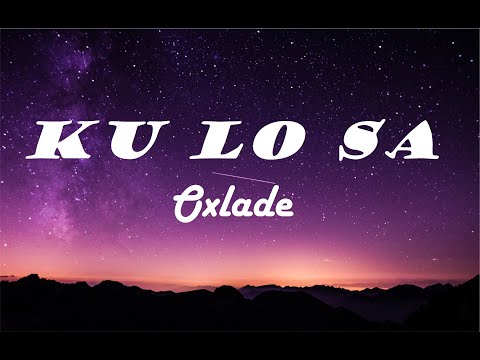 Oxlade - KU LO SA (Lyrics)