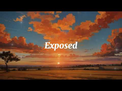 Exposed - Music Video