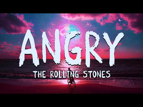 The Rolling Stones - Angry (Lyrics) | 7Candy Official