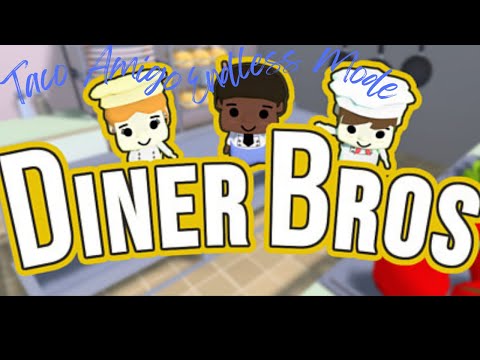 Diner Bros - Taco Amigos - Endless Mode (Revisiting) Personal BEST: 446