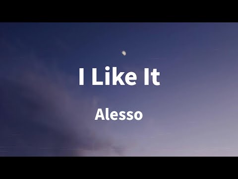 Alesso - I Like It (Lyrics)