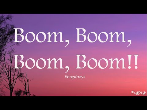 Vengaboys - Boom, Boom, Boom, Boom!! (Lyrics)