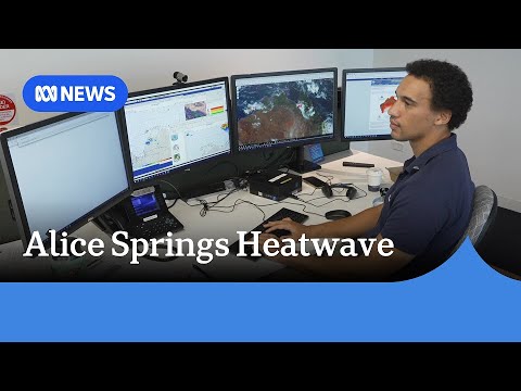 Experts concerned of higher March temperatures in Alice Springs | ABC NEWS