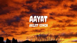 Arijit Singh - Aayat (Lyrics) #arijitsingh #aayat #aayatlyrics