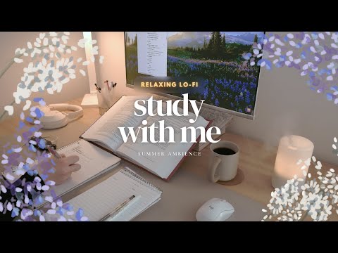 3-HOUR STUDY WITH ME 🎶 Relaxing Lo-Fi / Summer Ambience 💐 / Pomodoro 50-10 [music ver.]