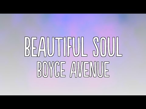 Boyce Avenue - Beautiful Soul (Lyrics)