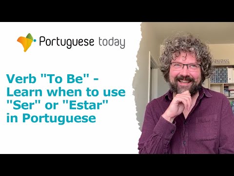 Student Testimonial - Verb "To Be" - Learn when to use " Ser" or "Estar"  in Portuguese