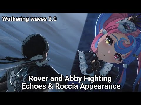 Rover and Abby Fighting Echoes & Roccia Appearance | Wuthering Waves 2.0 | Cutscene