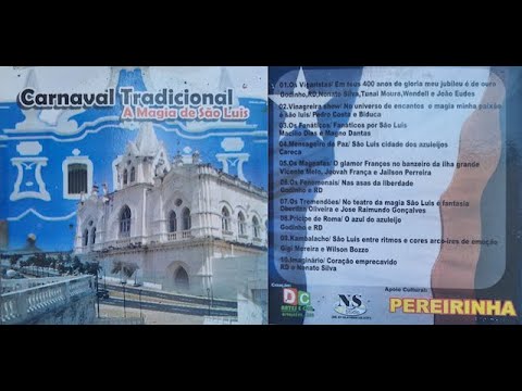 Carnaval Tradicional - A Magia de São Luis