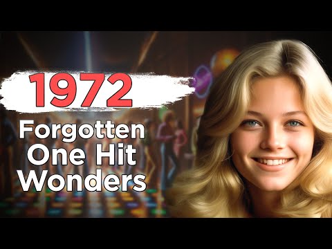 15 Forgotten One Hit Wonders From 1972