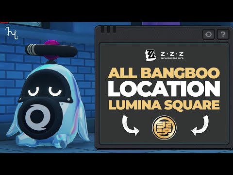 ALL BANGBOO LOCATION IN LUMINA STREET part 1 | Zenless Zone Zero