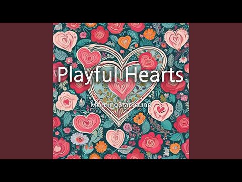 Playful Hearts