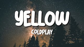 Yellow - Coldplay (Lyrics)