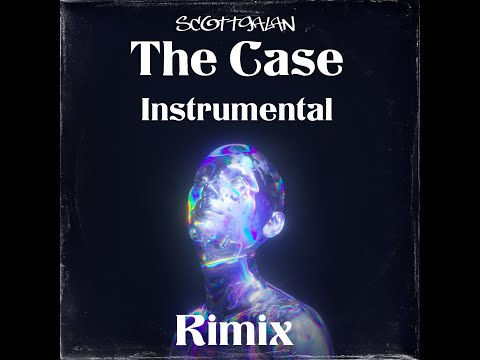 ScottGalan - The Case ( Instrumental )  - Official Rimix  #rimix