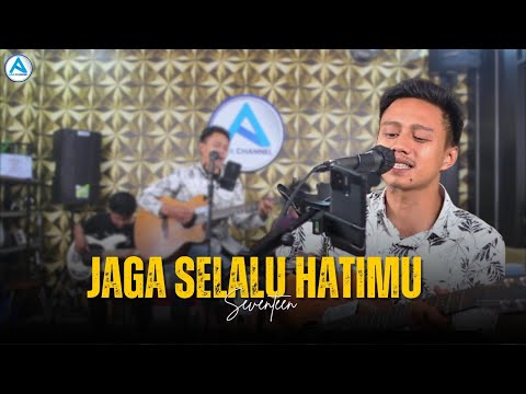 Jaga Slalu Hatimu - Seventeen || Live Cover By Asa Channel