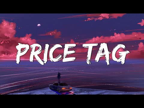 Price Tag - Jessie J (Lyrics) || Taylor Swift, Meghan Trainor... (Mix Lyrics)