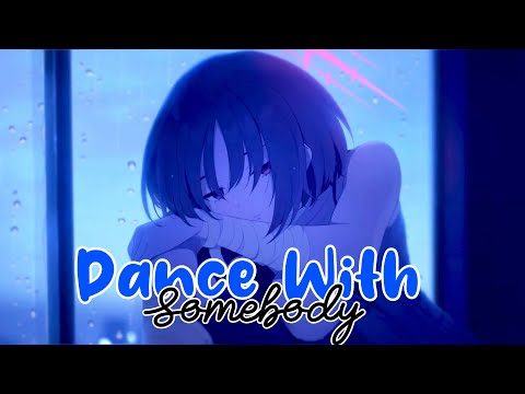 Nightcore - Dance With Somebody