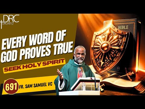 Day 691: Every Word of God Proves True| Seek Holy Spirit (Fr. Sam Samuel VC)