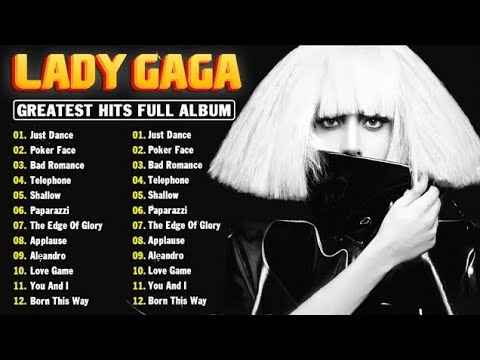 Lady Gaga Greatest Hits Full Album 2025