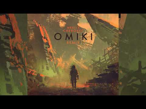 Neelix - Cherokee (OMIKI Remix)