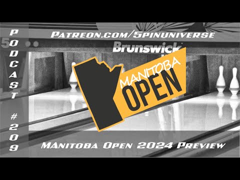 Podcast #209  Manitoba Open 2024 Preview