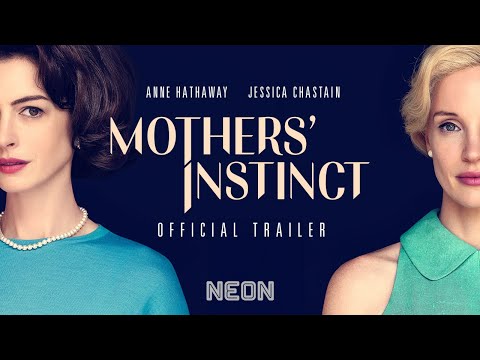 MOTHER'S INSTINCT - Official Trailer - In Theaters July 26th