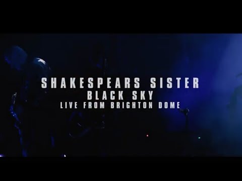 Shakespears Sister - Black Sky (Live at Brighton Dome 2019)