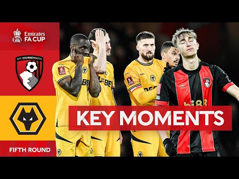 Bournemouth v Wolverhampton Wanderers | Key Moments | Fifth Round | Emirates FA Cup 2024-25