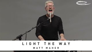 MATT MAHER - Light the Way: Song Session