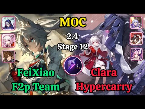 E0S0 FeiXiao F2p Team & E1S1 Clara Hypercarry Memory of chaos stage 12 Clear / HSR