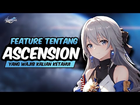 HAL - HAL YANG HARUS KALIAN TAU TENTANG FITUR 'ASCENSION' SEBELUM MAIN HONKAI : STAR RAIL