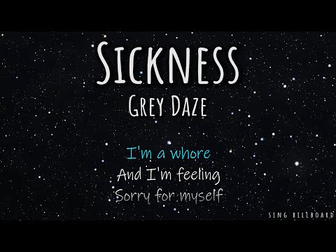 Grey Daze - Sickness (Realtime Lyrics)