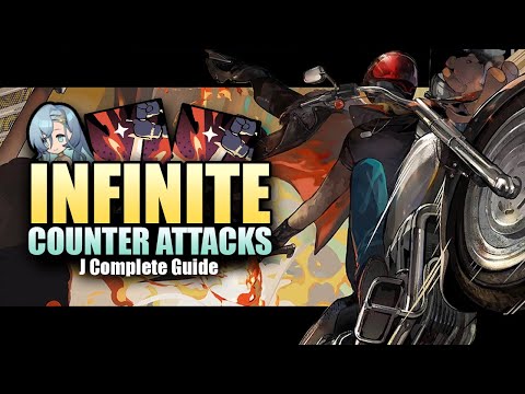 CN Veteran's Ultimate Guide to J, Infinate Counter Attack, Infinate Follow UP! | Reverse: 1999