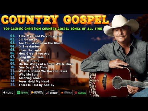 The Best Gospel Country Songs to Help You Find Strength in Faith - Top 50 Greatest Country Gospel