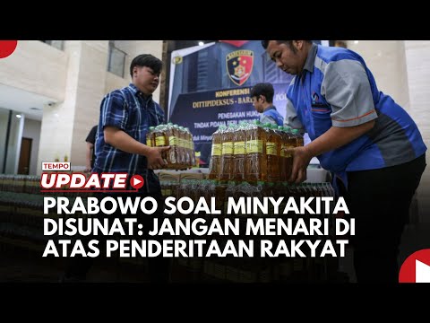 Soal MinyaKita Disunat, Prabowo: Jangan Menari di Atas Penderitaan Rakyat