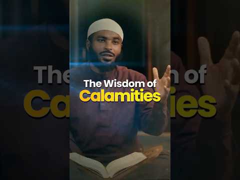 The Wisdom of Calamities | Sh.Ammar Alshukry