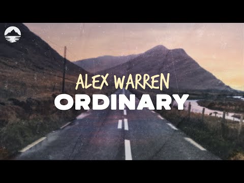 Alex Warren - Ordinary | Lyrics