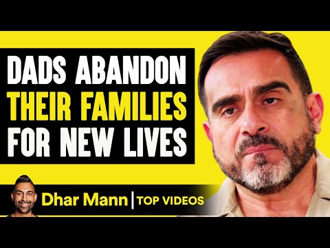 Dads Abandon Their Families for New Lives | Dhar Mann