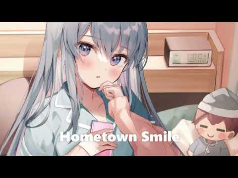 Nightcore - Hometown Smile - (Lyrics)